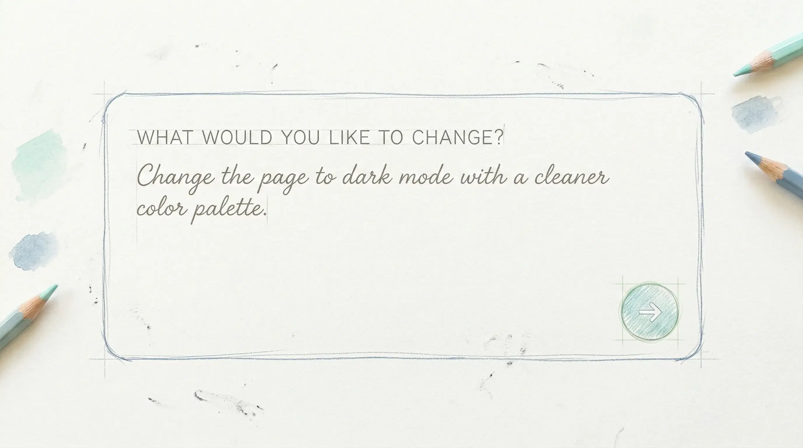 Caja de chat con estilo de boceto que pide pasar una página a modo oscuro con una paleta más limpia.